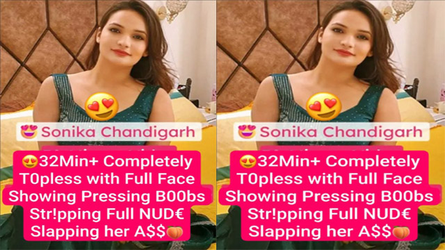 Sonika Chandigarh New Latest Paid App Live – Completely Topless with Full Face Clear Audio